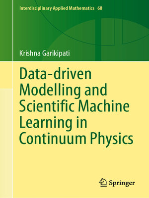 cover image of Data-driven Modelling and Scientific Machine Learning in Continuum Physics